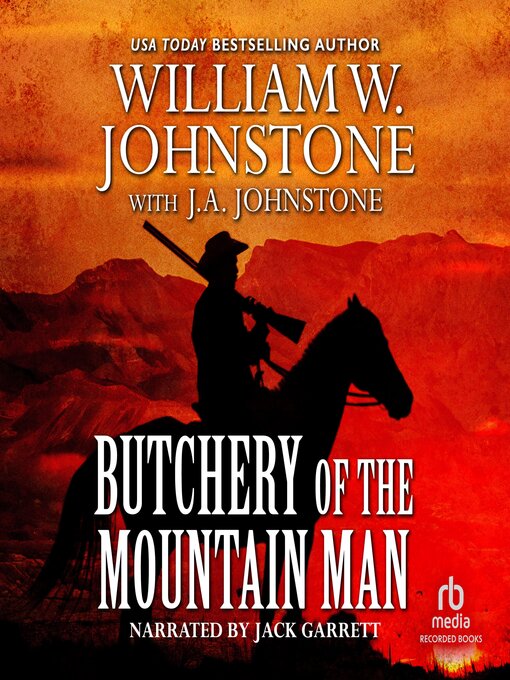 Title details for Butchery of the Mountain Man by William W. Johnstone - Available